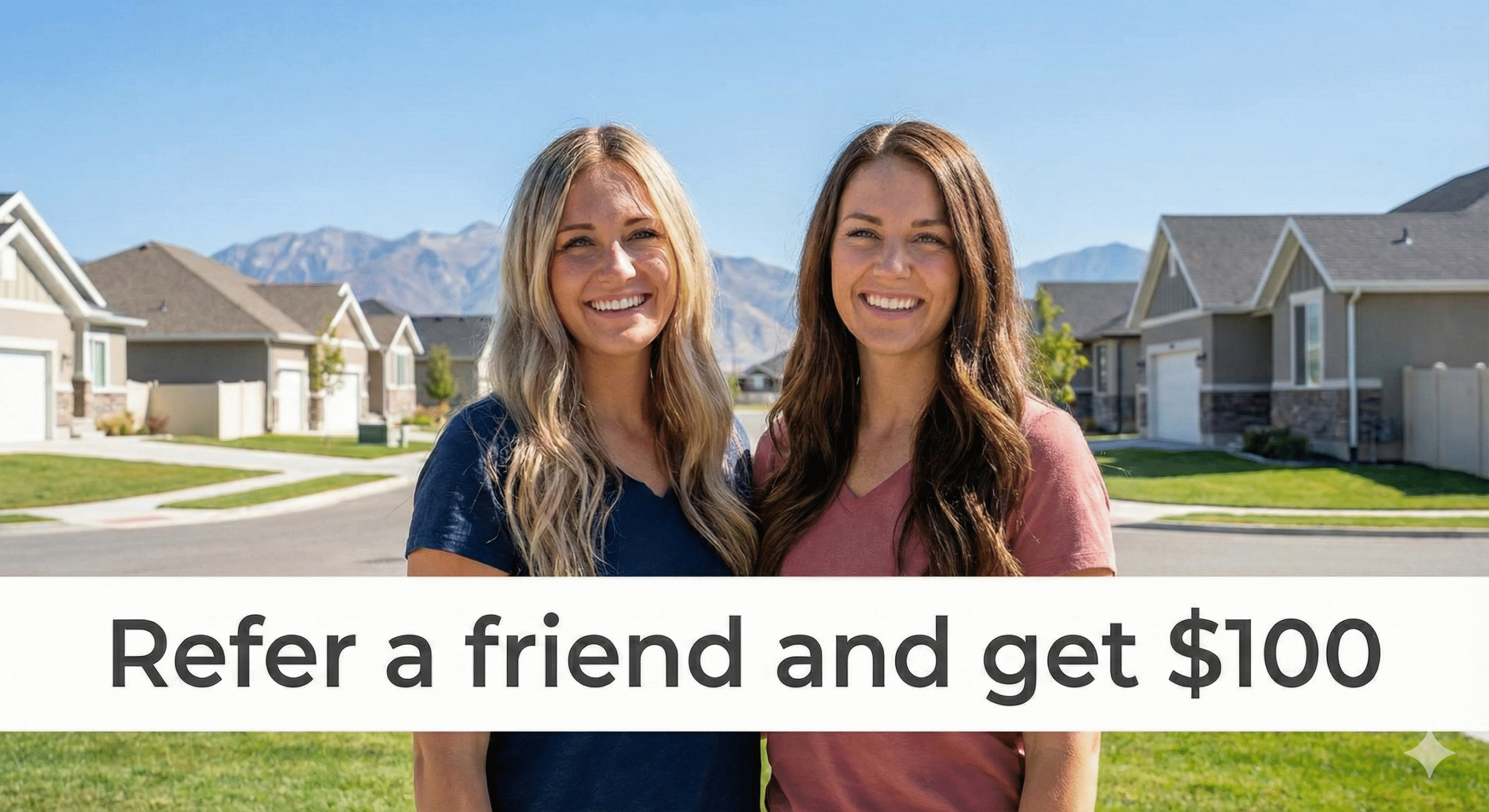 two women in eagle mountain - caption says refer a friend and get $100